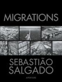 Sebastiï¿½o Salgado: Migrations Humanity in Transition  9780893818920 Front Cover