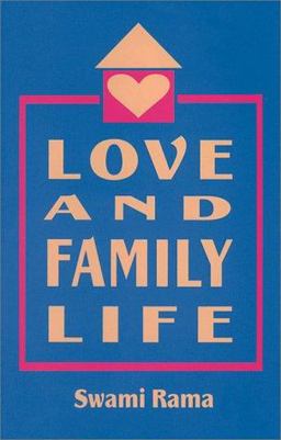 Love and Family Life  9780893891336 Front Cover