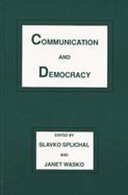 Communication and Democracy Communication and Democracy