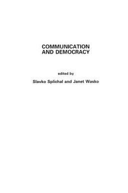 Communication and Democracy Communication and Democracy