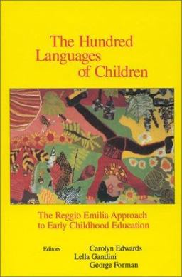 Hundred Languages of Children The Reggio Emilia Approach to Early Childhood Education  9780893919337 Front Cover