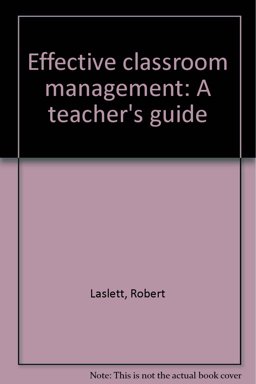 Effective Classroom Management Effective Classroom Management