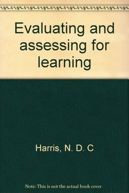 Evaluating and Assessing for Learning