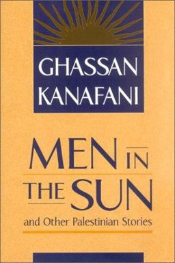 Men in the Sun and Other Palestinian Stories  9780894108570 Front Cover