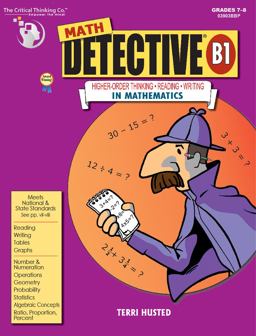 Math Detective B1 Higher-Order Thinking Reading Writing in Mathematics  9780894558641 Front Cover