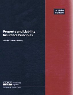 Property and Liability Insurance Principles 3rd 9780894621321 Front Cover