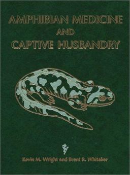 Amphibian Medicine and Captive Husbandry  9780894649172 Front Cover