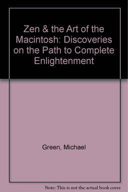 Zen and the Art of the Macintosh