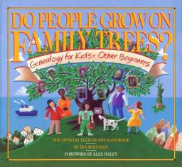 Do People Grow on Family Trees? Genealogy for Kids and Other Beginners  9780894803482 Front Cover