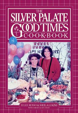 Silver Palate Good Times Cookbook  9780894808319 Front Cover