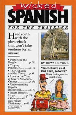 Wicked Spanish For the Traveler  9780894808616 Front Cover