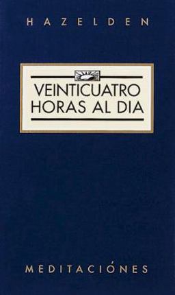 Veinticuatro Horas Al Dia (Twenty-Four Hours a Day)
