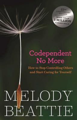 Codependent No More How to Stop Controlling Others and Start Caring for Yourself 2nd 9780894864025 Front Cover