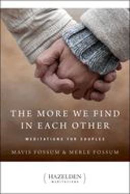 More We Find in Each Other Meditations for Couples 1992 9780894867934 Front Cover