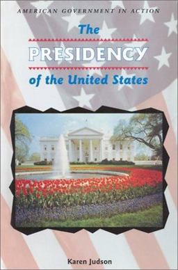 The Presidency of the United States