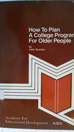 How to Plan a College Program for Older People