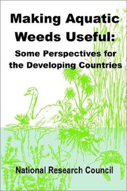 Making Aquatic Weeds Useful Making Aquatic Weeds Useful