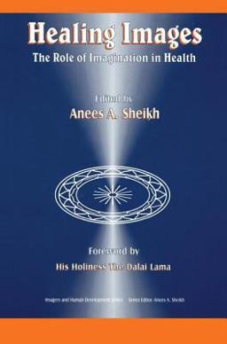 Healing Images The Role of Imagination in Health  9780895032263 Front Cover