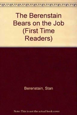The Berenstain Bears on the Job