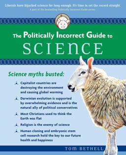 Politically Incorrect Guide to Science  9780895260314 Front Cover