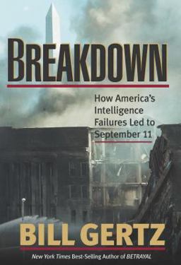 Breakdown How America's Intelligence Failures Led to September 11  9780895261489 Front Cover
