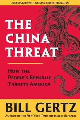 China Threat How the People's Republic Targets America  9780895261878 Front Cover