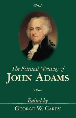 Political Writings of John Adams  9780895262929 Front Cover