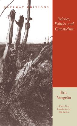 Science, Politics and Gnosticism  9780895264190 Front Cover