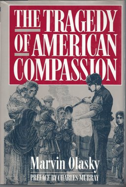 The Tragedy of American Compassion