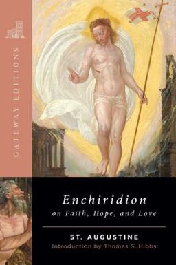 Enchiridion on Faith, Hope, and Love  9780895267030 Front Cover