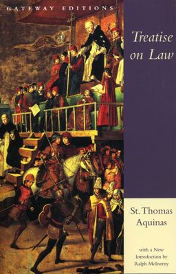 Treatise on Law Summa Theologica, Questions 90-97  9780895267054 Front Cover