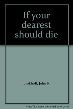 If Your Dearest Should Die