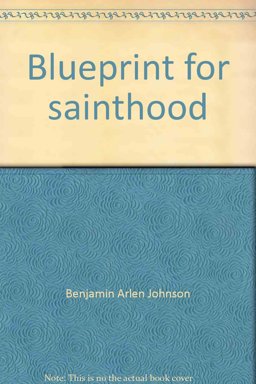 Blueprint for Sainthood