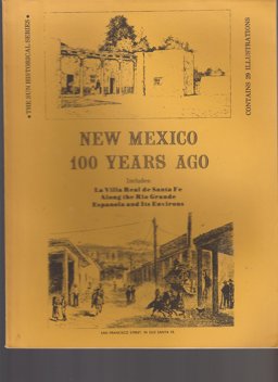 New Mexico 100 Hundred Years Ago