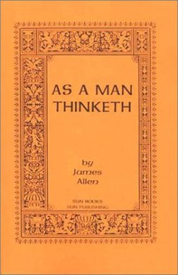 As a Man Thinketh