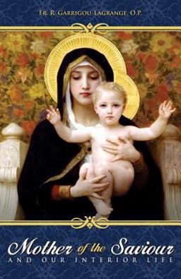 Mother of the Saviour - and Our Interior Life  9780895554994 Front Cover