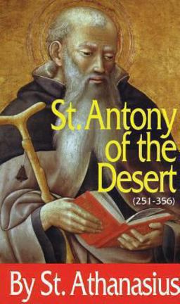 Saint Antony of the Desert  9780895555250 Front Cover