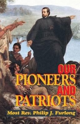 Our Pioneers and Patriots  9780895555922 Front Cover