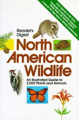 North American Wildlife An Illustrated Guide to 2,000 Plants and Animals  9780895771025 Front Cover