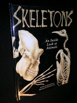 Skeletons : An Inside Look at Animals  9780895776044 Front Cover