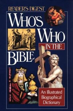 Who's Who in the Bible An Illustrated Biographical Dictionary  9780895776181 Front Cover