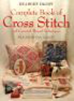 Complete Book of Cross Stitch  9780895776211 Front Cover