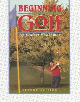 Beginning Golf 2nd 9780895822642 Front Cover