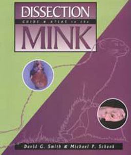 Dissection Guide and Atlas to the Mink  9780895824509 Front Cover