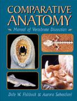 Comparative Anatomy Manual of Vertebrate Dissection  9780895825179 Front Cover