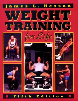 Weight Training for Life 5th 9780895825230 Front Cover