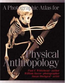 Photographic Atlas for Physical Anthropology  9780895825728 Front Cover