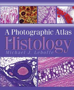 Photographic Atlas of Histology  9780895826053 Front Cover