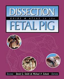 Dissection Guide and Atlas of the Fetal Pig