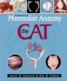 Mammalian Anatomy The Cat 2nd 9780895826831 Front Cover